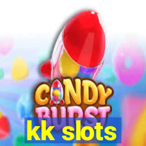 kk slots